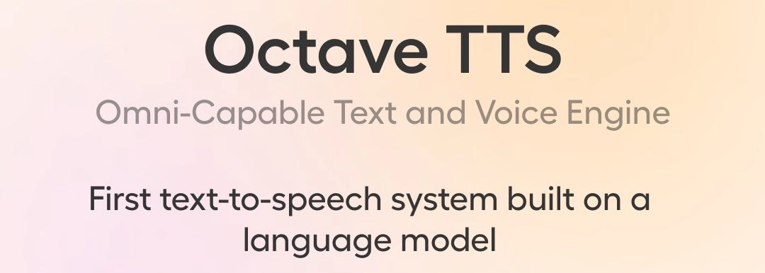 全球首款“懂情感”的语音合成模型OCTAVE问世：听懂文本情绪，生成自然语音