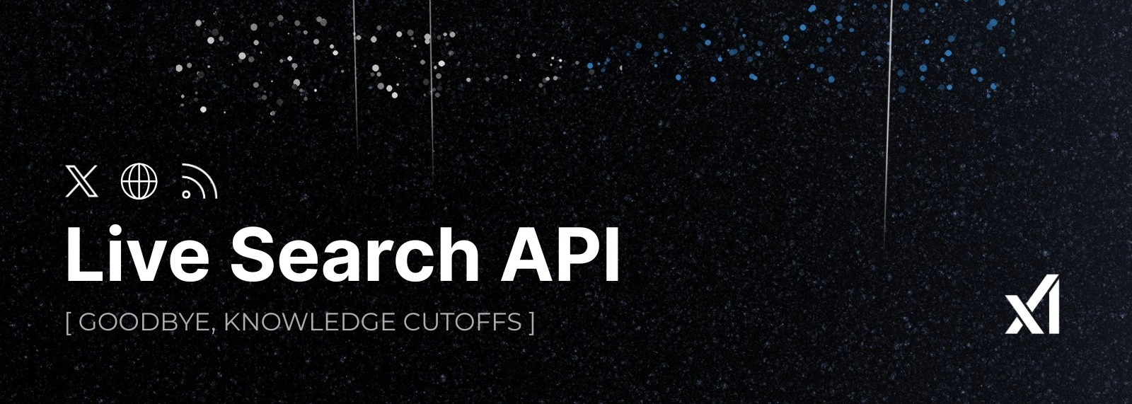 马斯克xAI放大招！Live Search API上线：实时抓取X平台+全网动态数据