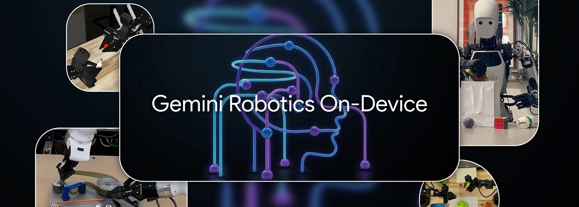 DeepMind突破性发布：新一代机器人AI模型实现完全本地运行，彻底摆脱云端依赖